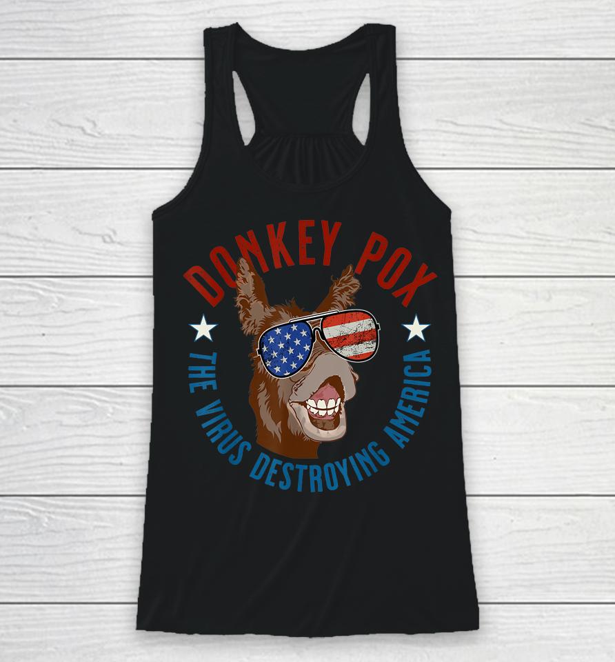 Donkey Pox The Virus Destroying America Funny Infectious Usa Racerback Tank