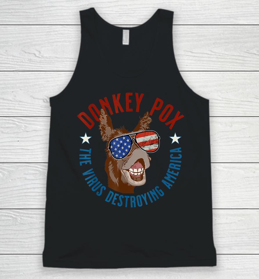 Donkey Pox The Virus Destroying America Funny Infectious Usa Unisex Tank Top