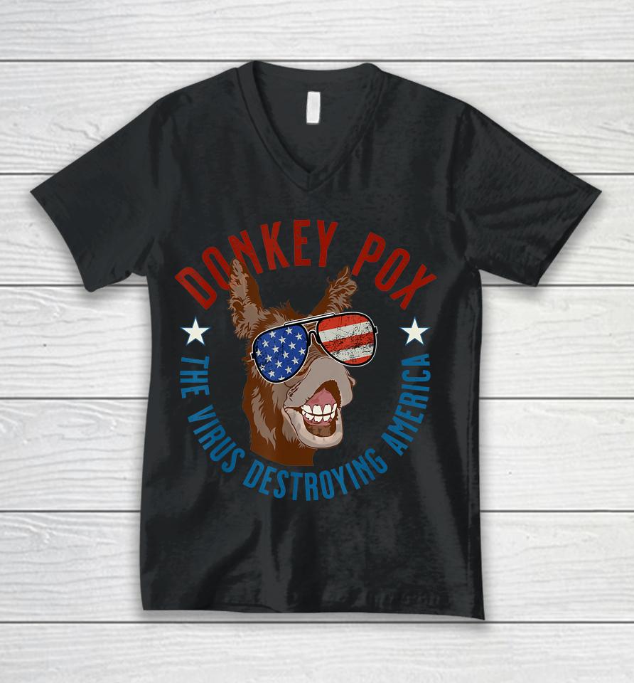 Donkey Pox The Virus Destroying America Funny Infectious Usa Unisex V-Neck T-Shirt