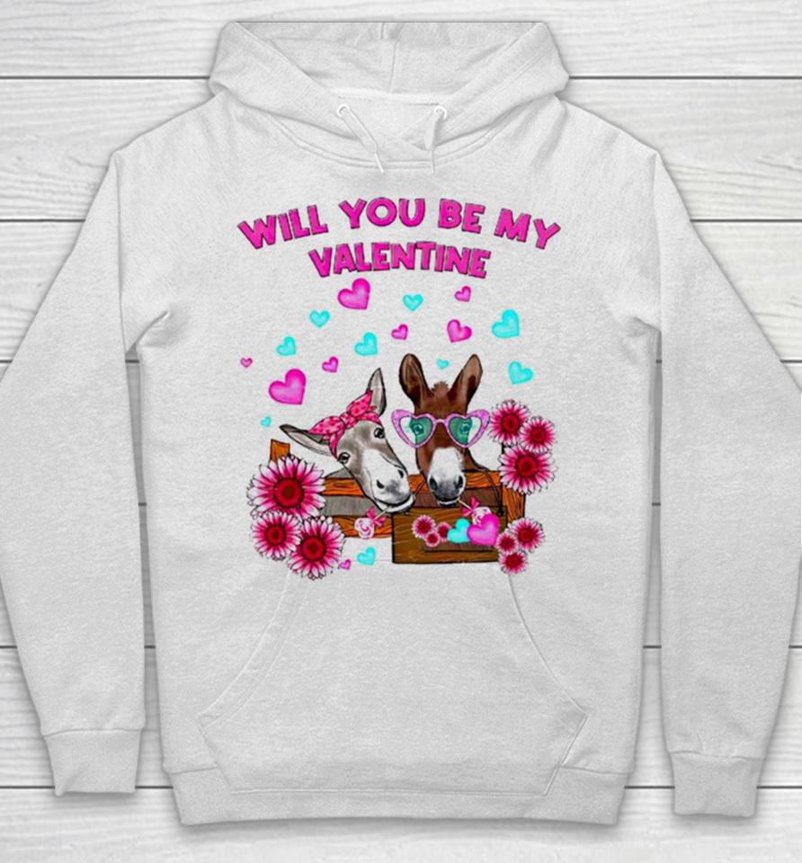 Donkey Will You Be My Valentine Hoodie