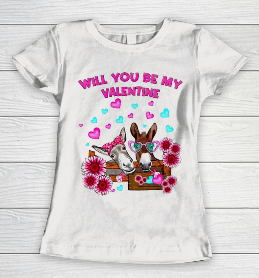 Donkey Will You Be My Valentine Women T-Shirt