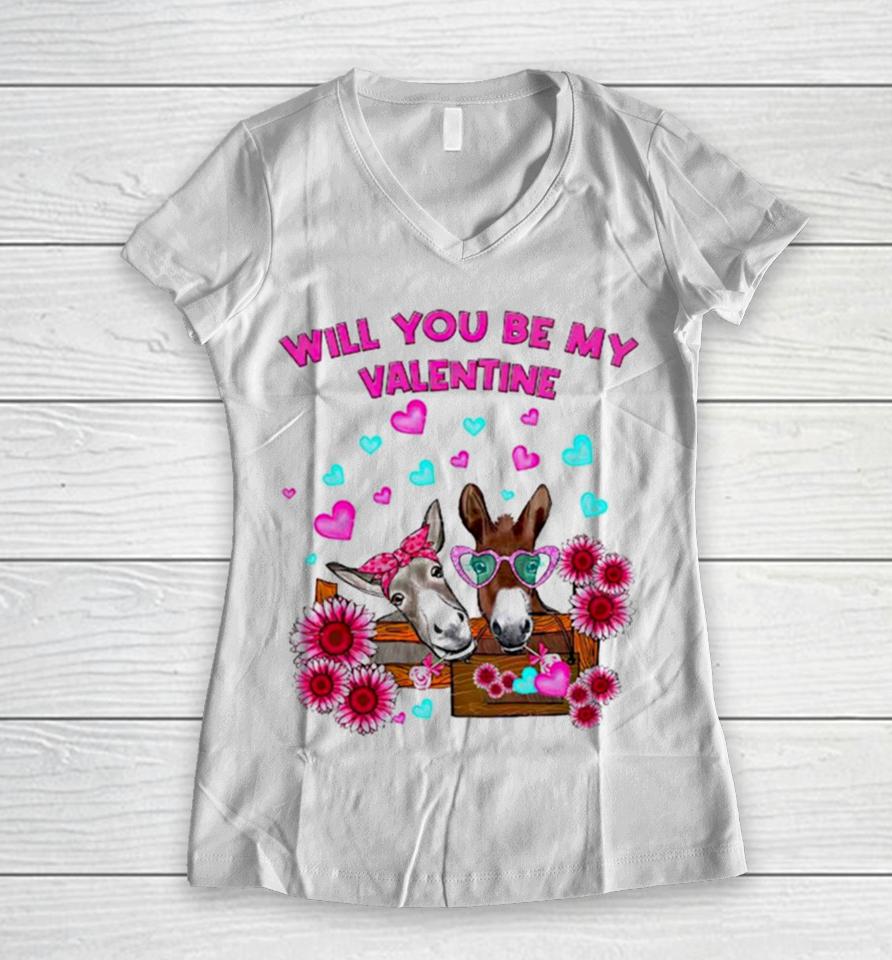 Donkey Will You Be My Valentine Women V-Neck T-Shirt