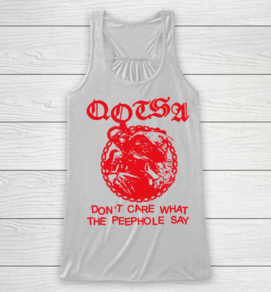 Don't Care What The Peephole Say Racerback Tank