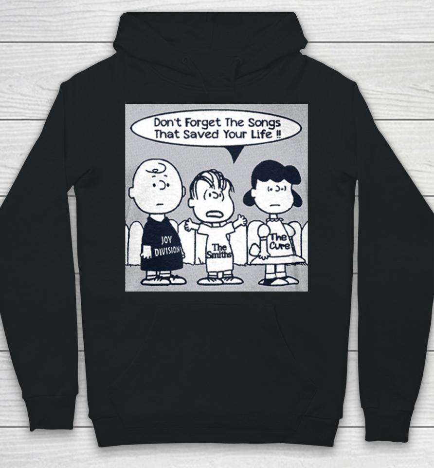 Don't Forget The Songs That Saved Your Life Hoodie
