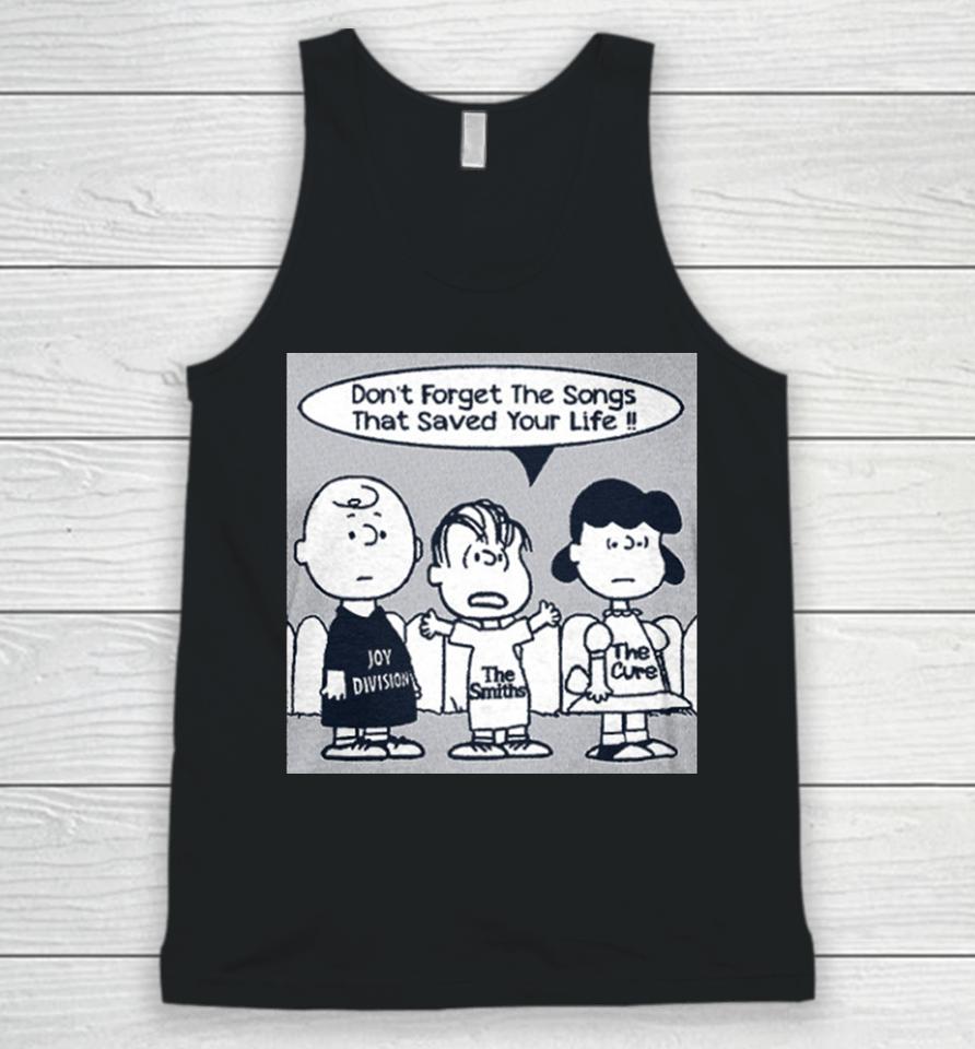 Don't Forget The Songs That Saved Your Life Unisex Tank Top