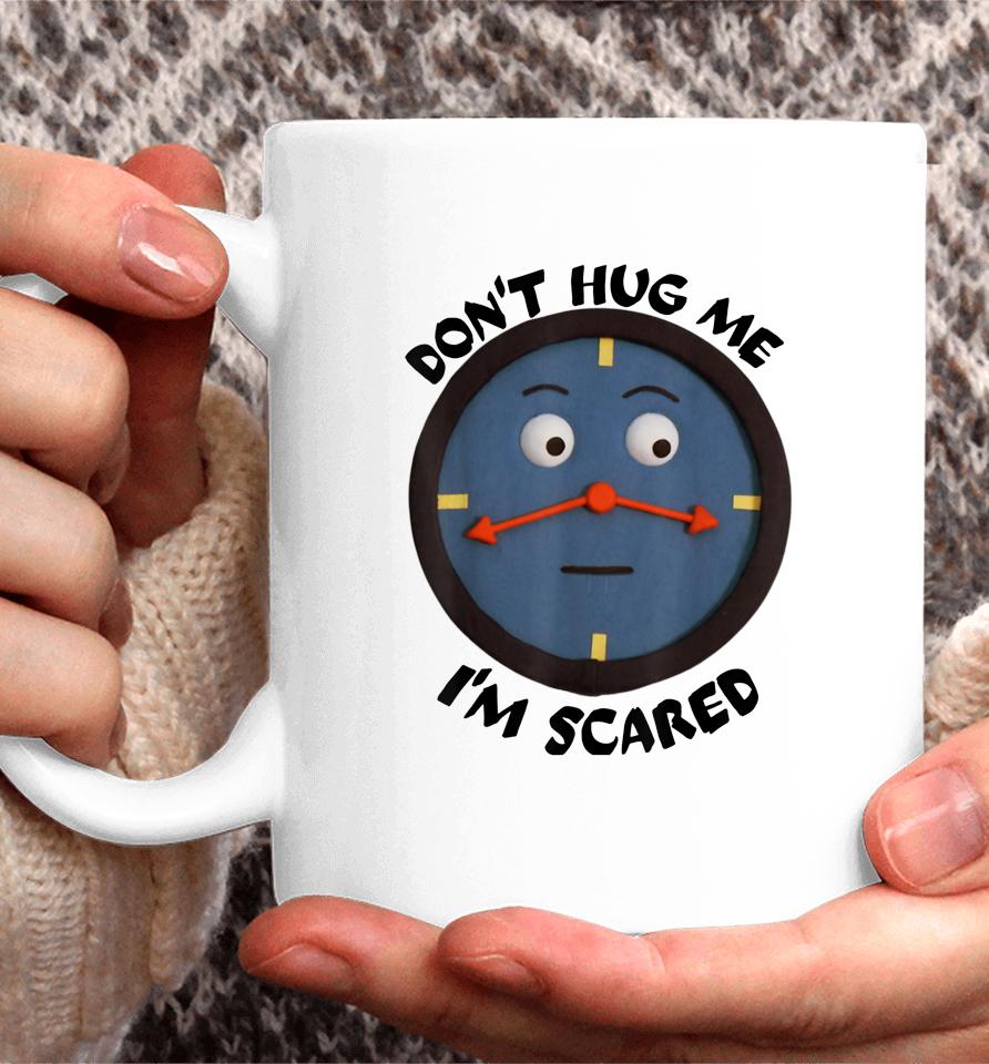 Don't Hug Me I'm Scared Coffee Mug