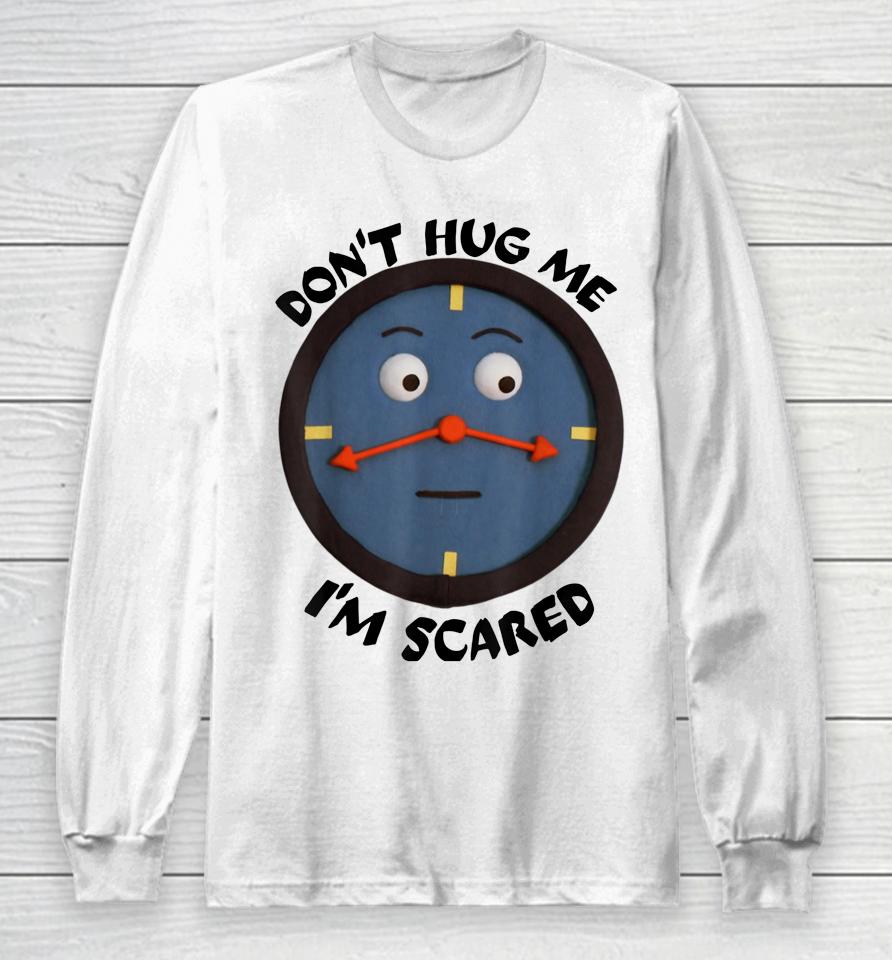 Don't Hug Me I'm Scared Long Sleeve T-Shirt