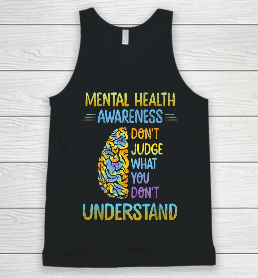 Don't Judge What You Don't Understand Mental Health Awareness Unisex Tank Top
