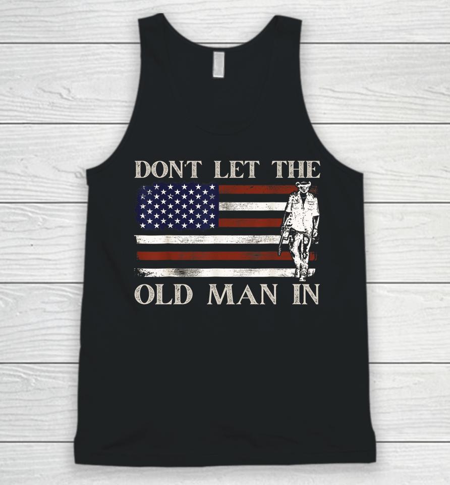 Don't Let The Old Man In Vintage American Flag Unisex Tank Top