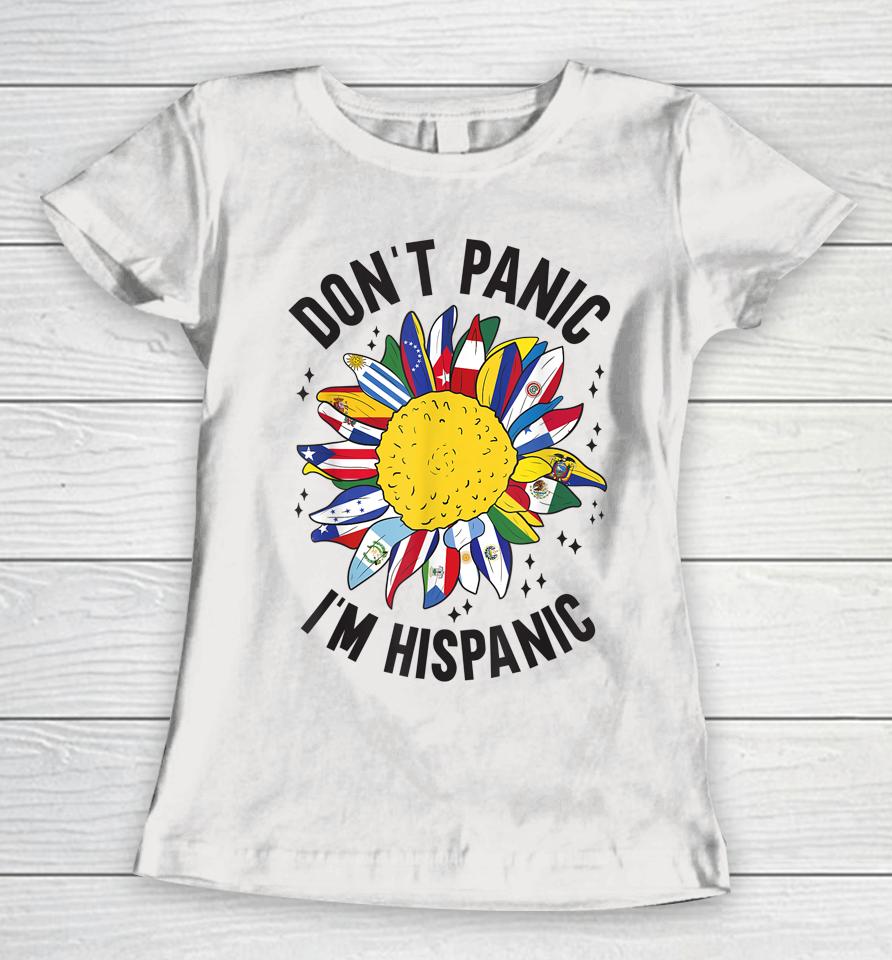 Don't Panic I'm Hispanic T-Shirt National Hispanic Heritage Month Women T-Shirt
