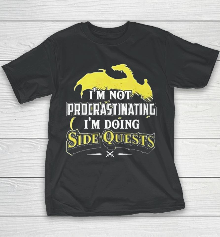 Don’t Piss Me Dungeons And Dragons I’m Not Procrastinating I’m Doing Side Quests Youth T-Shirt