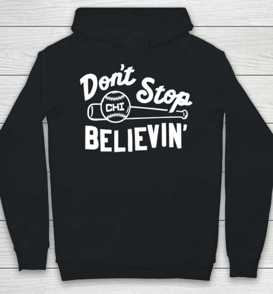 Don’t Stop Believing Chicago Cubs Baseball Hoodie