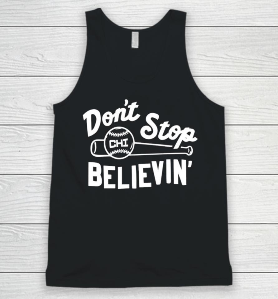 Don’t Stop Believing Chicago Cubs Baseball Unisex Tank Top
