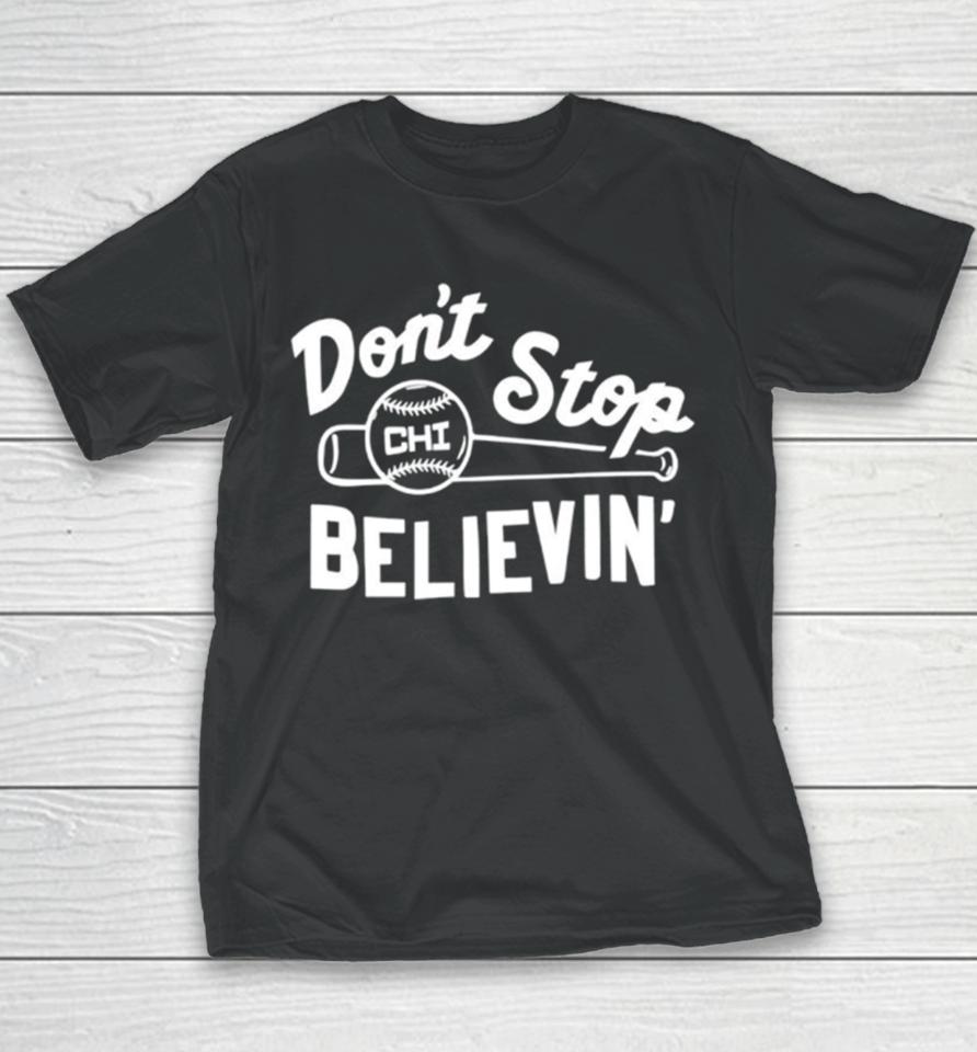 Don’t Stop Believing Chicago Cubs Baseball Youth T-Shirt