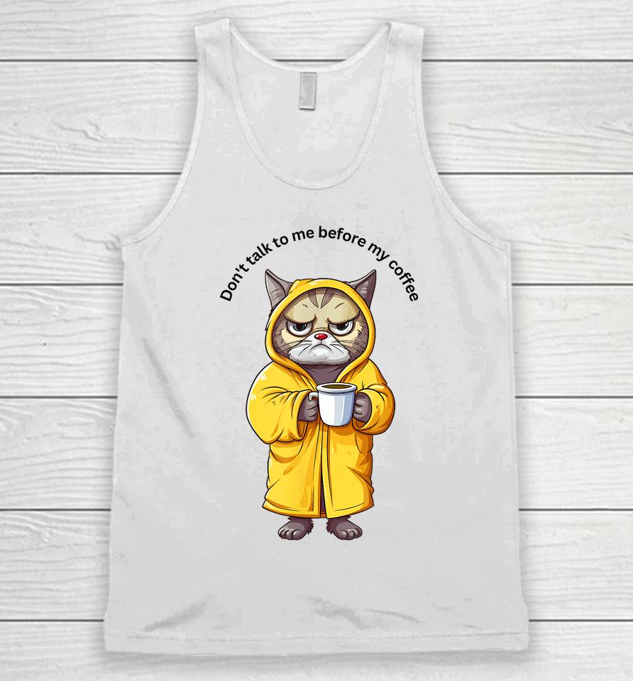 Don't Talk To Me Before My Coffee Cat Unisex Tank Top