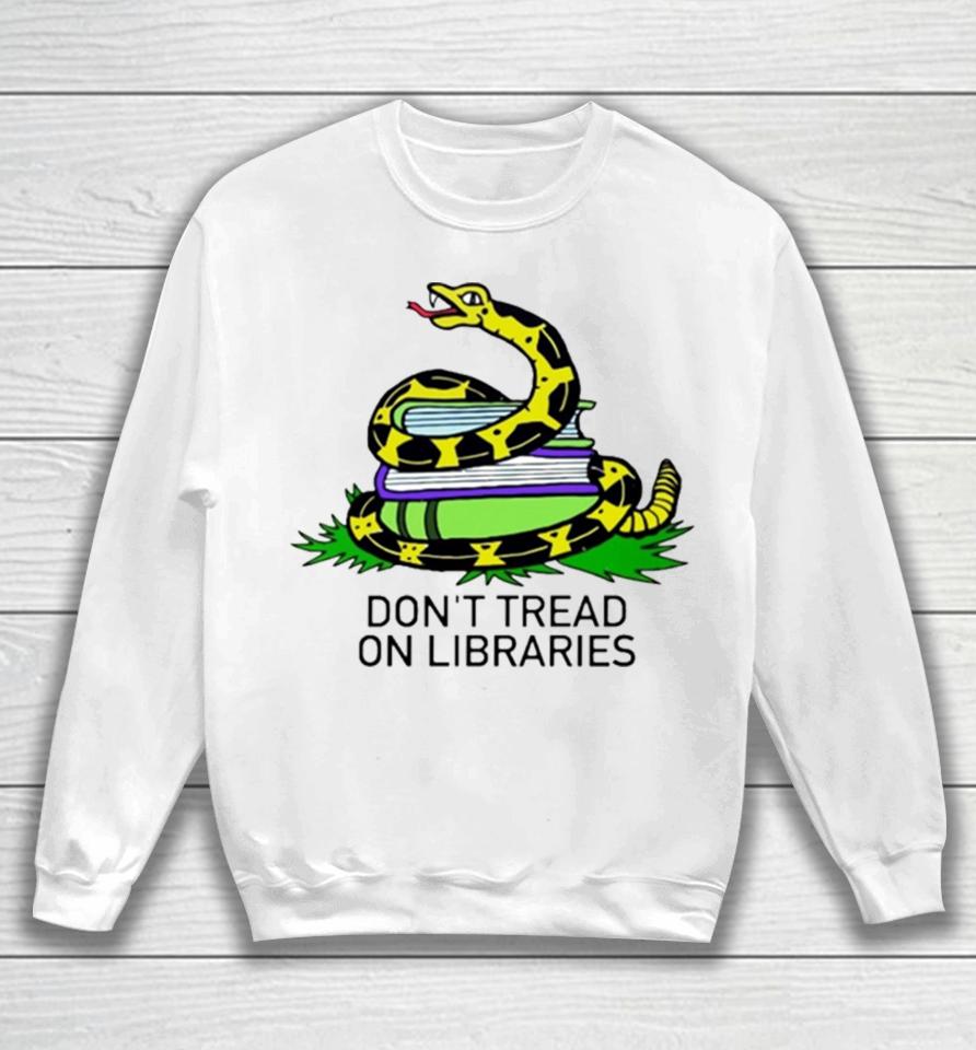 Don’t Tread On Library Book Lover Sweatshirt