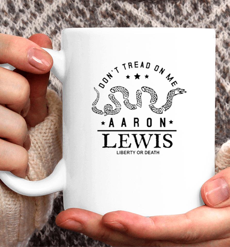 Don’t Tread On Me Aaron Lewis Liberty Or Death Coffee Mug