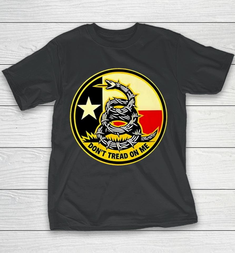 Don’t Tread On Me Texas Border Razor Wire Youth T-Shirt