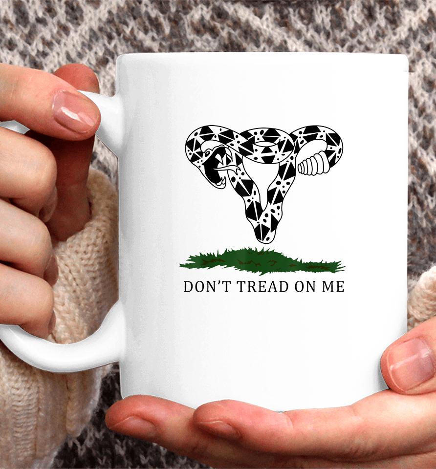 Don’t Tread On Me Uterus Coffee Mug