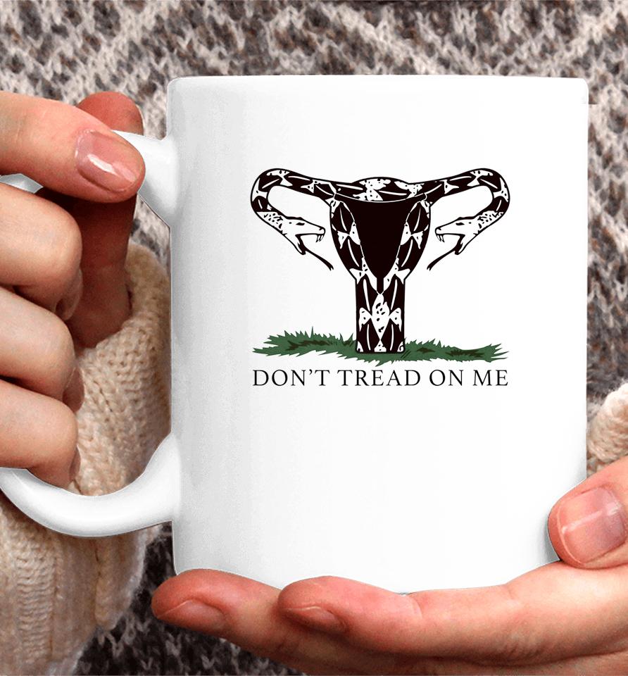 Don’t Tread On Me Uterus Coffee Mug