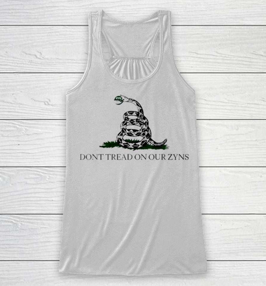 Don’t Tread On Our Zyns Racerback Tank