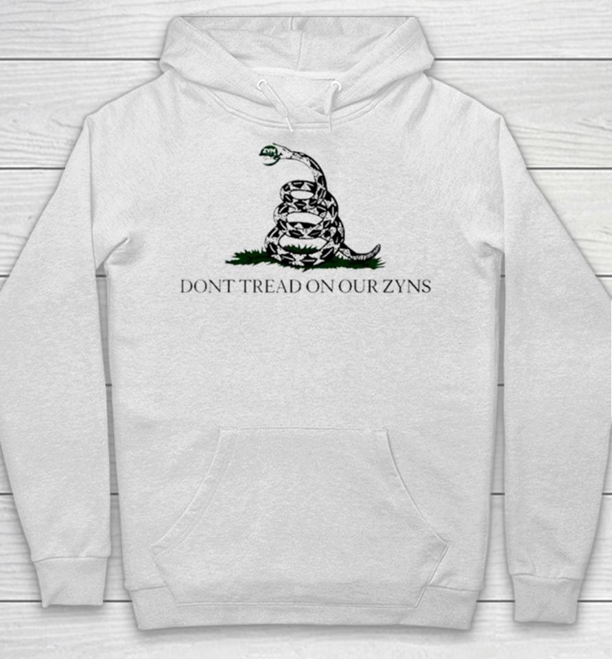 Don’t Tread On Our Zyns Hoodie