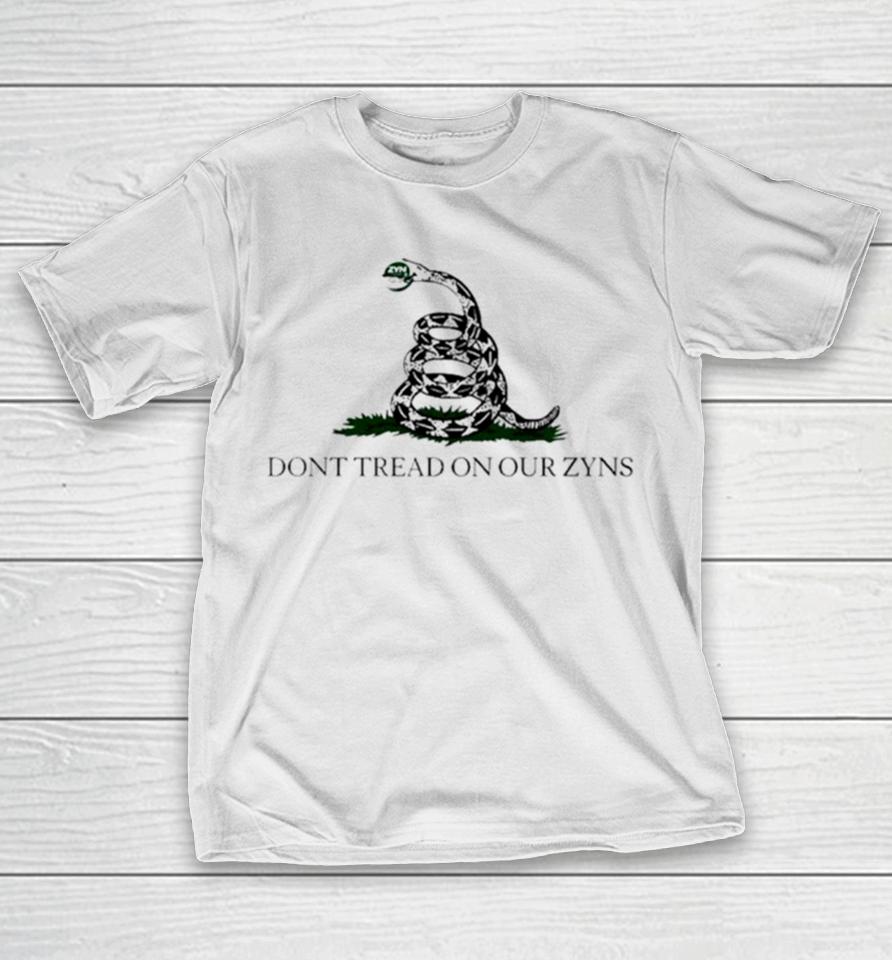 Don’t Tread On Our Zyns T-Shirt