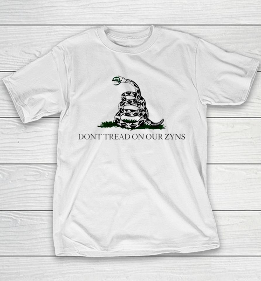 Don’t Tread On Our Zyns Youth T-Shirt