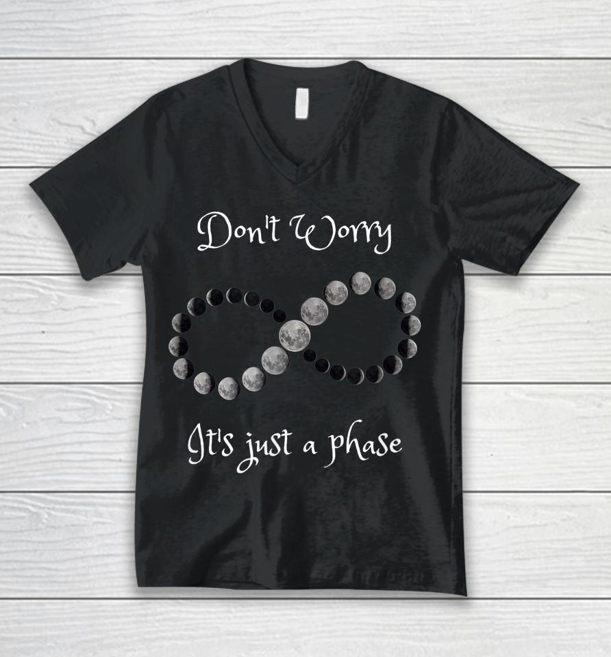 Don't Worry It's Just A Phase Moon Phases Unisex V-Neck T-Shirt