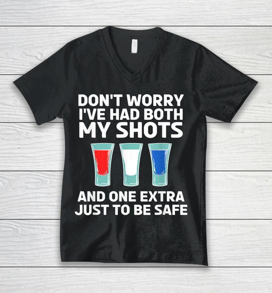 Don't Worry I've Had Both My Shots 4Th Of July Unisex V-Neck T-Shirt