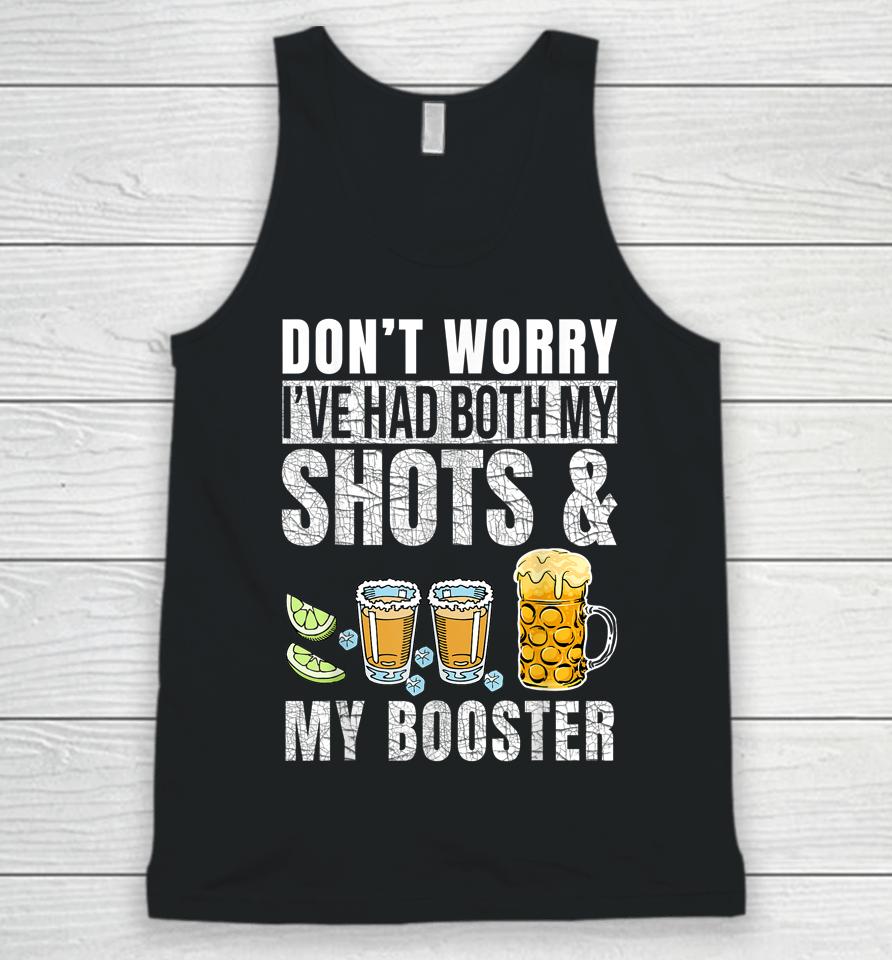 Don't Worry I've Had Both My Shots And Booster Funny Vaccine Unisex Tank Top