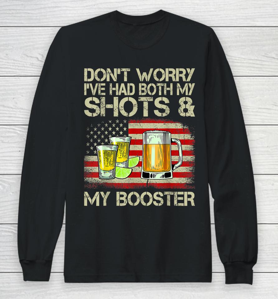 Don't Worry I've Had Both My Shots And Booster Funny Vaccine Long Sleeve T-Shirt