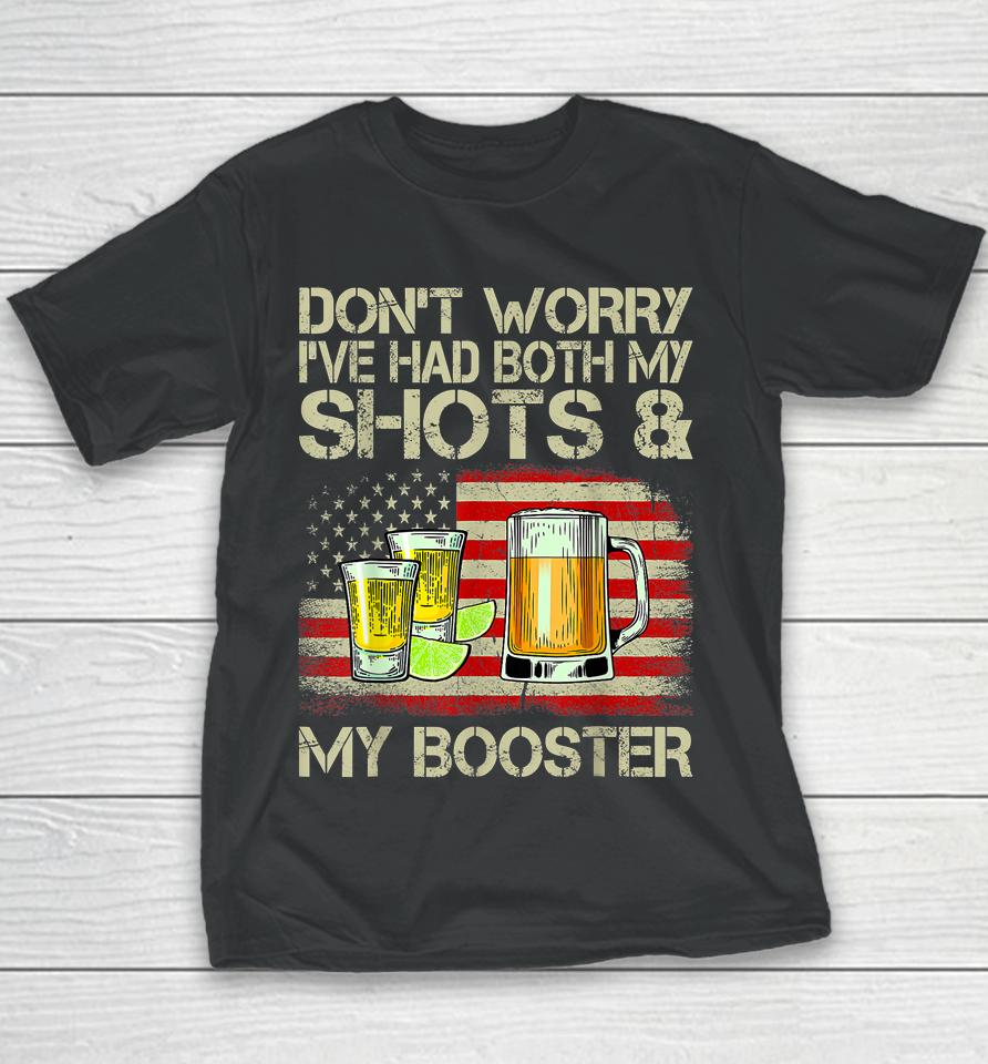 Don't Worry I've Had Both My Shots And Booster Funny Vaccine Youth T-Shirt