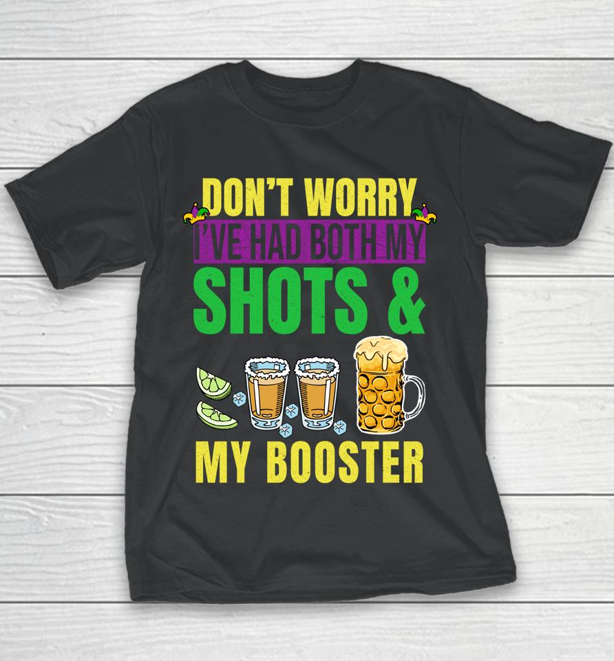 Don't Worry I've Had Both My Shots And Booster Mardi Gras Youth T-Shirt
