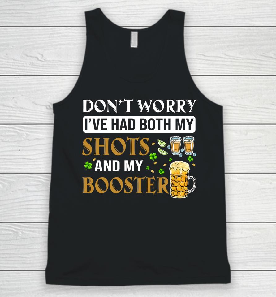 Don't Worry I've Had Both My Shots And Booster Shamrock Unisex Tank Top