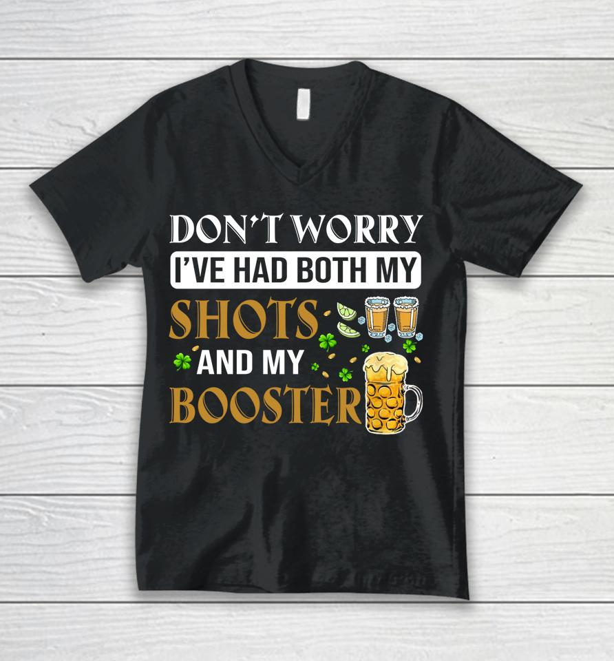 Don't Worry I've Had Both My Shots And Booster Shamrock Unisex V-Neck T-Shirt