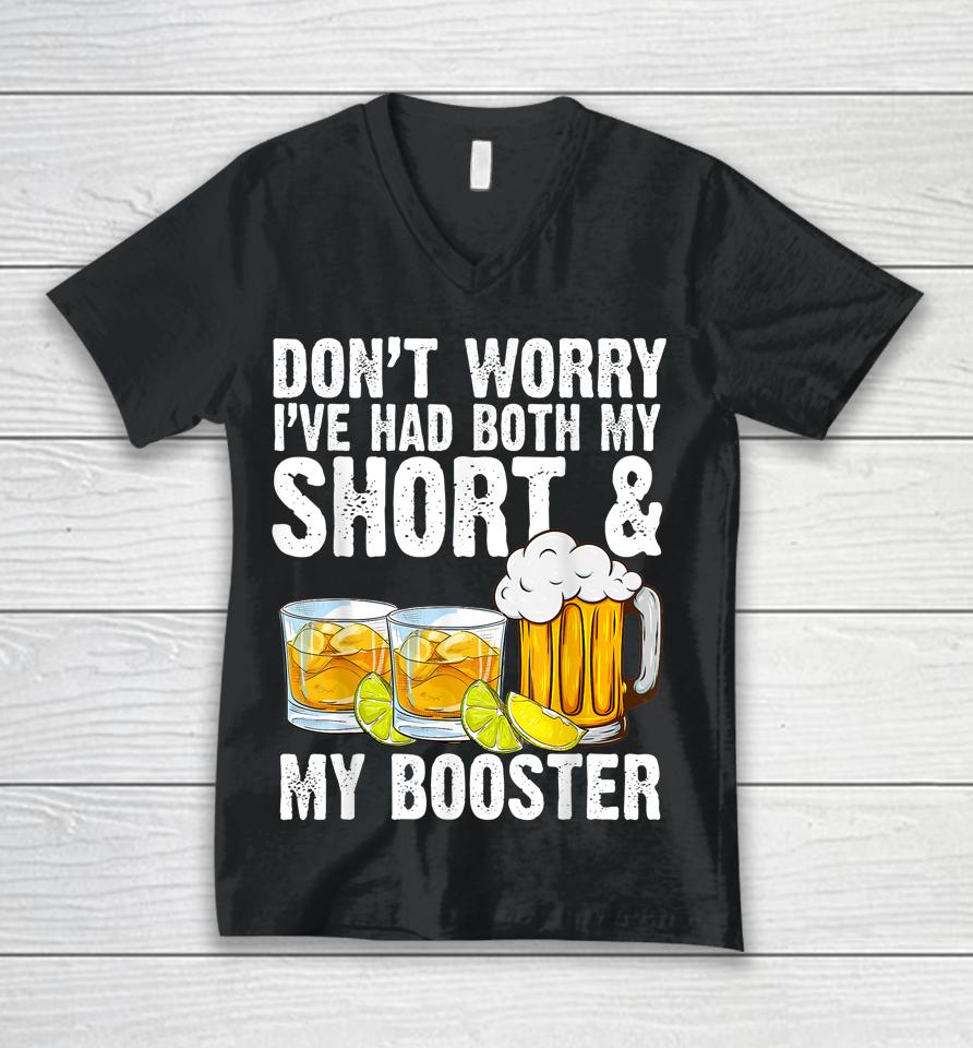 Don't Worry I've Had Both My Shots And Booster Unisex V-Neck T-Shirt