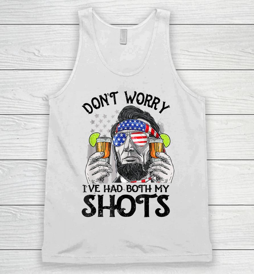 Don't Worry I've Had Both My Shots Tequila Abraham Drinkin Unisex Tank Top