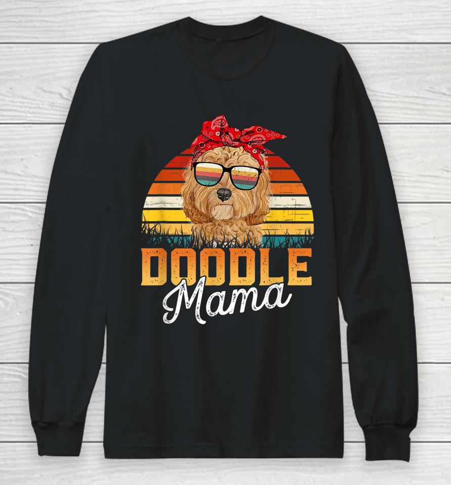 Doodle Mama Best Goldendoodle Mom Ever Mother's Day Dog Mom Long Sleeve T-Shirt