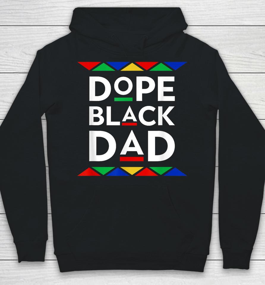 Dope Black Dad Cool Father's Day Gift African American Pride Hoodie