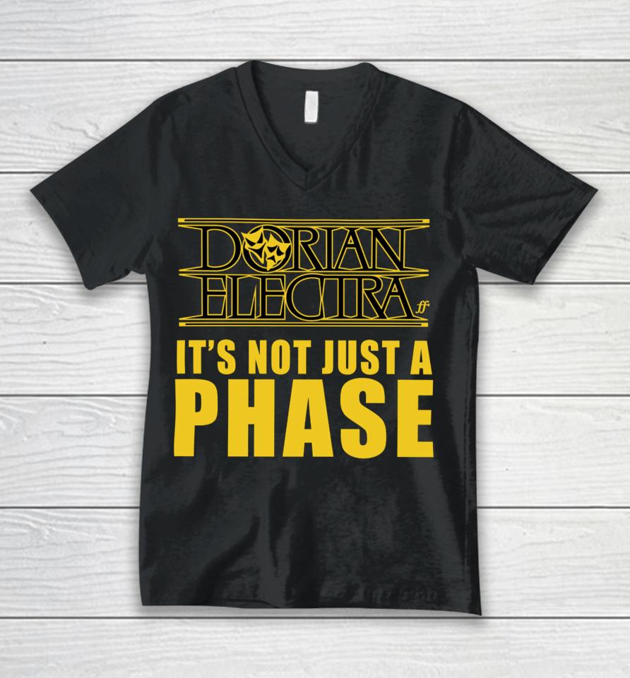 Dorian Electra It's Not Just A Phase Unisex V-Neck T-Shirt