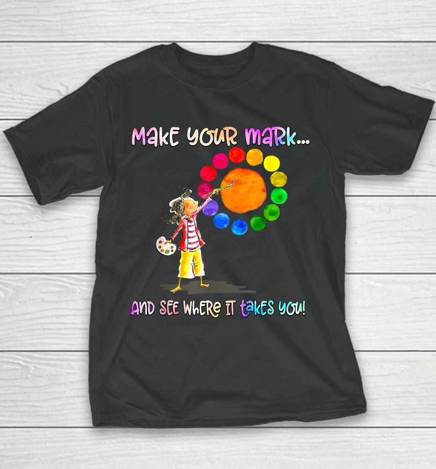 Dot Day International Dot Day Make Your Mark Dot Day Youth T-Shirt