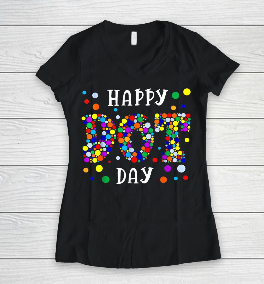 Dot Day International Dot Day Shirt 2023 Happy Dot Day Women V-Neck T-Shirt