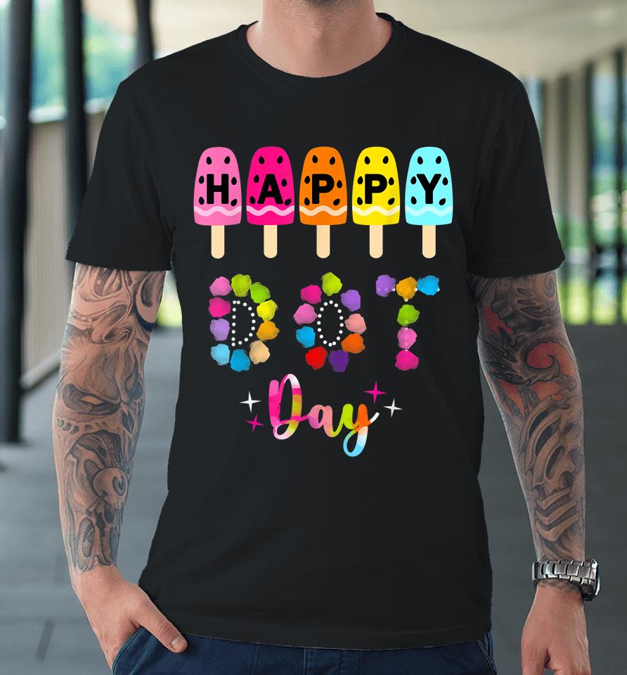 Dot Day International Dot Day Premium T-Shirt