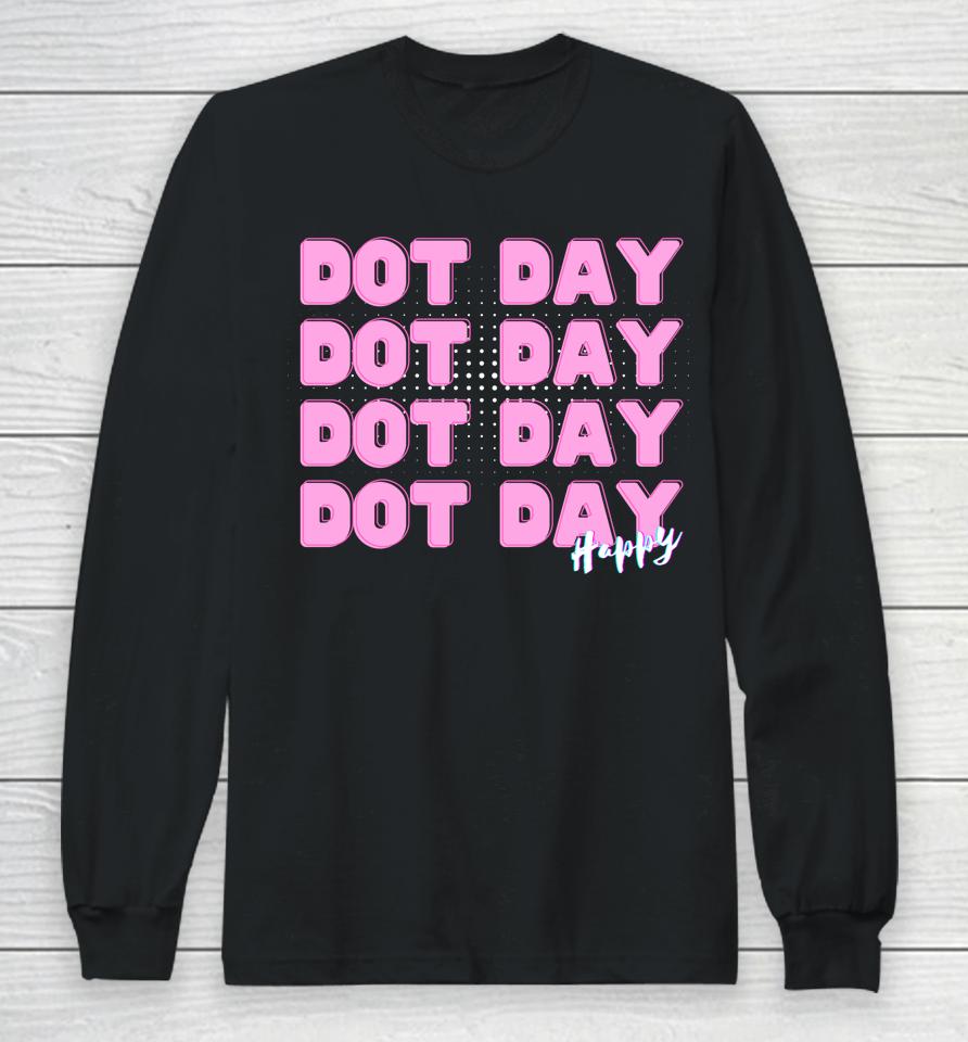Dot Day International Your Mark Dot Day Long Sleeve T-Shirt
