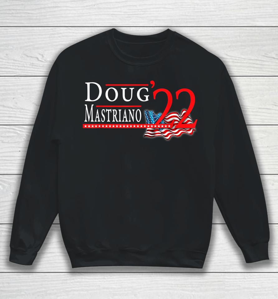 Doug Mastriano For Governor Pennsylvania 2022 Republican Pa Sweatshirt