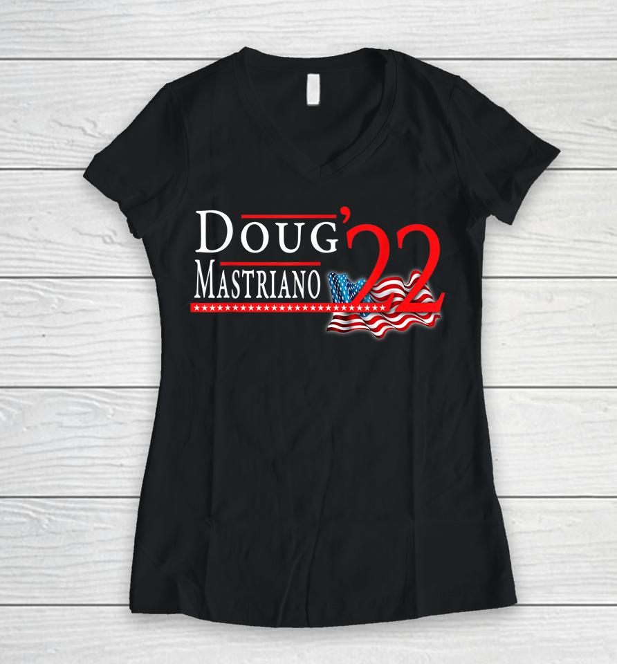 Doug Mastriano For Governor Pennsylvania 2022 Republican Pa Women V-Neck T-Shirt