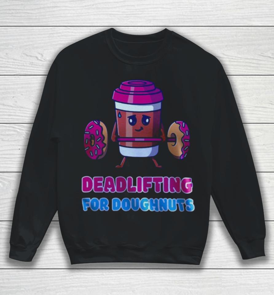 Doughnut Deadlifting Sweatshirt