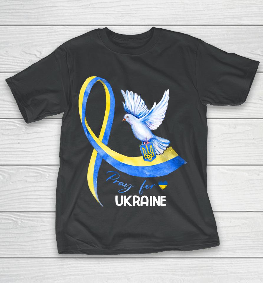 Dove Ukraine Ukrainian Ribbon Pray For Ukraine Free Ukraine T-Shirt