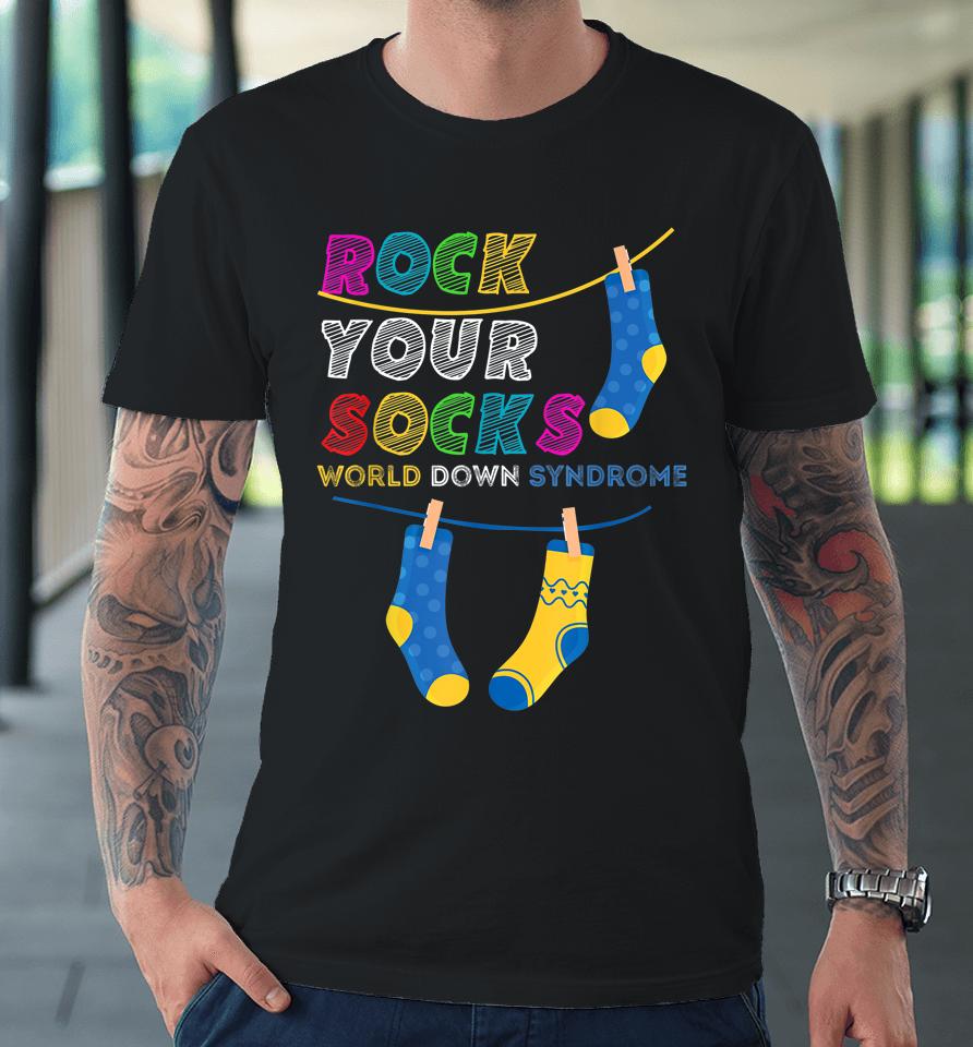 Down Syndrome Awareness Shirt Rock Your Socks Girls Boys Premium T-Shirt